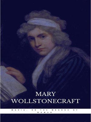 cover image of Maria, or the Wrongs of Woman